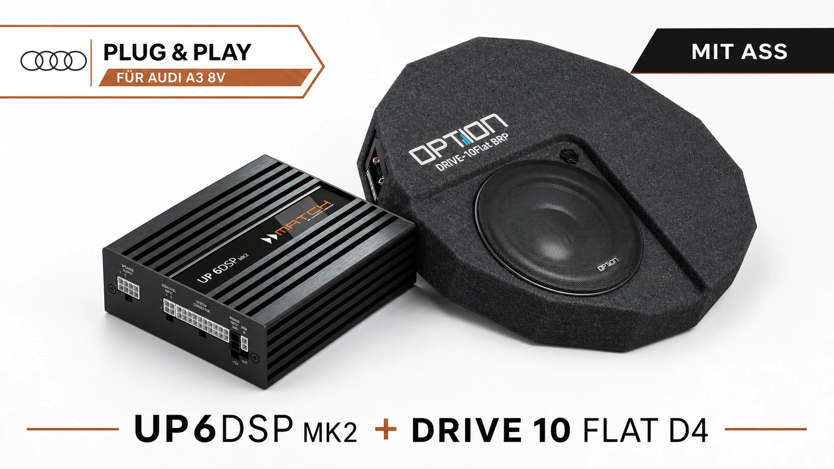 Plug & Play HiFi-Set für Audi A3 8V mit Audi Sound System (ASS), UP6DSP MK2 DSP-Verstärker und DRIVE 10 Flat D4 Subwoofer
